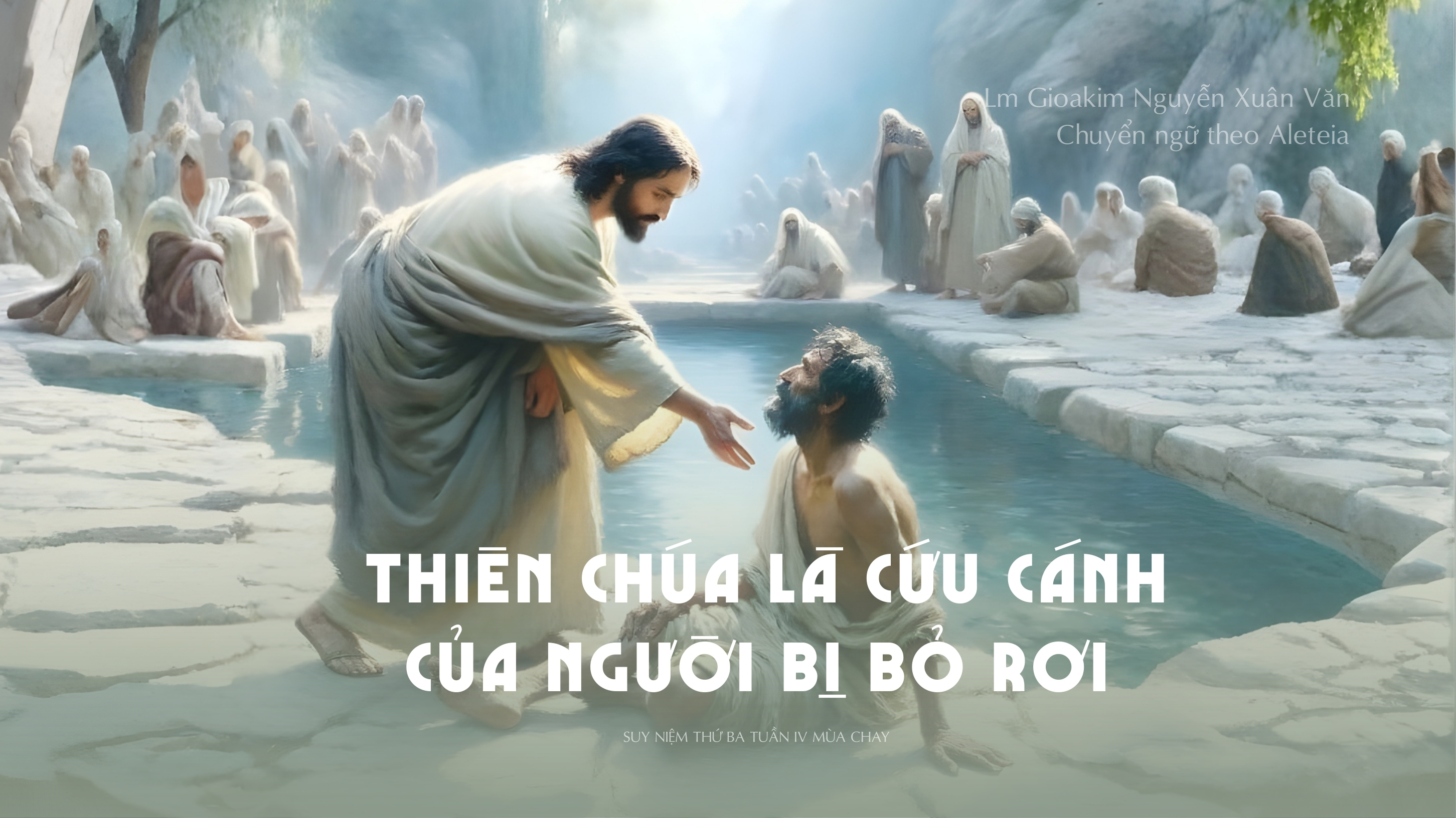 Lời ban Sự sống: Lòng tin mang lại sự sống_Thứ Ba Tuần IV Mùa Chay